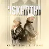 Kiddy Soul & 'rome - 'Iskhathi