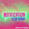 7even2wice - Notification (Club Remix) [feat. Mr. Midas] - Single