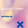 Alonso Rimat - Wether No